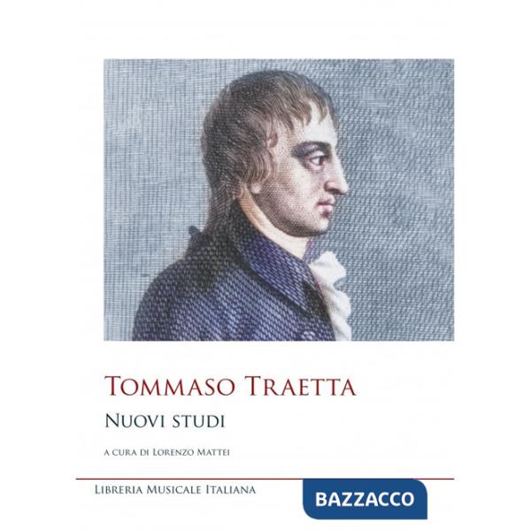 Tommaso Traetta. Nuovi studi
