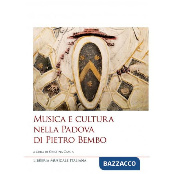 Musica e cultura nella Padova di Pietro Bembo