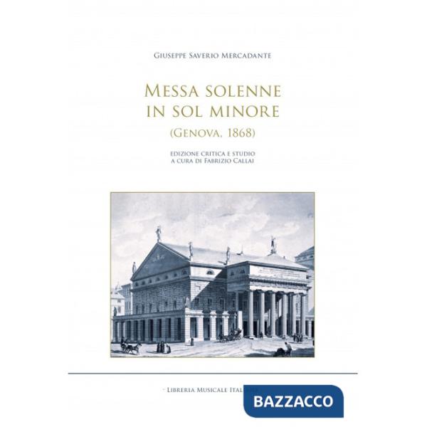 Messa solenne in Sol minore (Genova, 1868). Ediz. critica