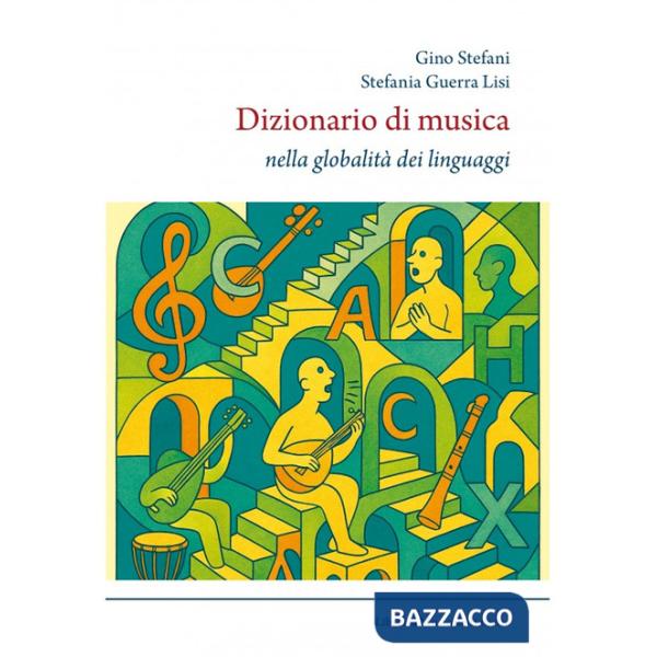 Dizionario di musica. Nella globalità dei linguaggi