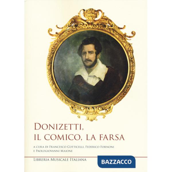 Donizetti, il comico, la farsa