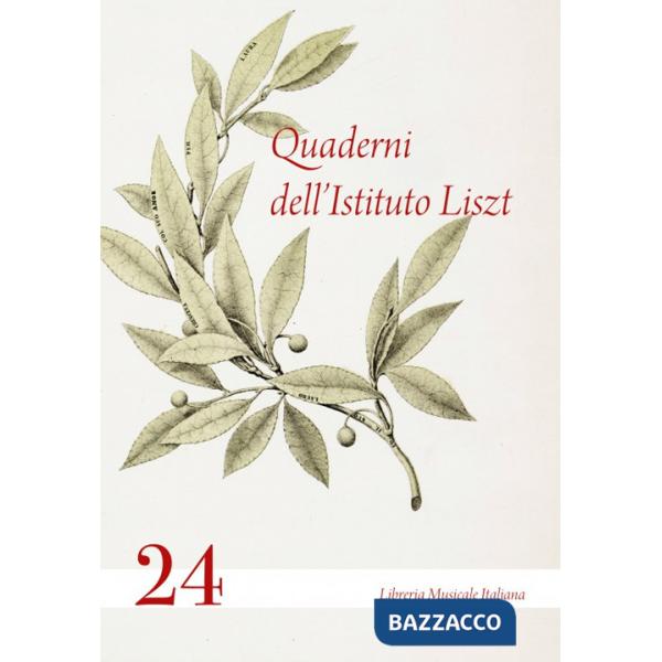 Quaderni dell'Istituto Liszt. Vol. 24