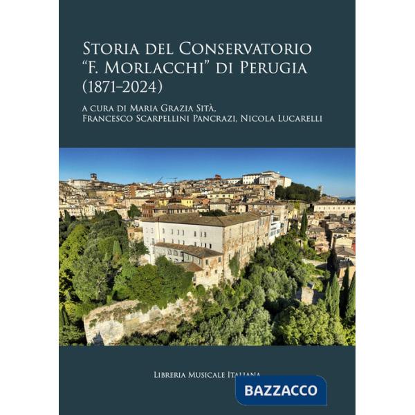 Storia del Conservatorio «F. Morlacchi» di Perugia (1871-1924)