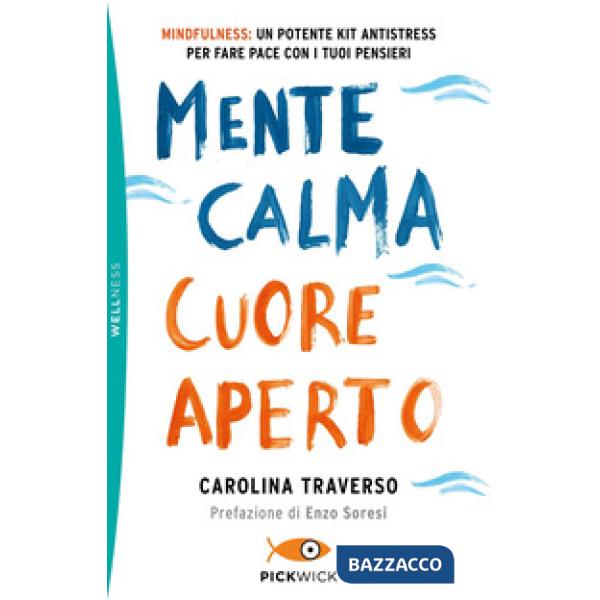 Mente calma, cuore aperto