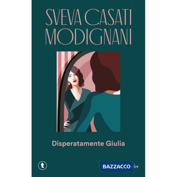 Disperatamente Giulia