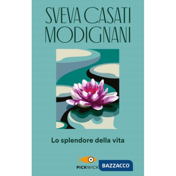 Splendore della vita (Lo)