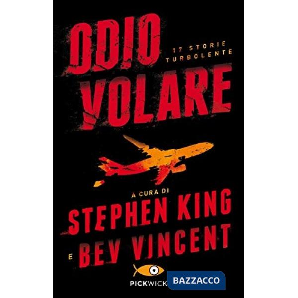 Odio volare. 17 storie turbolente