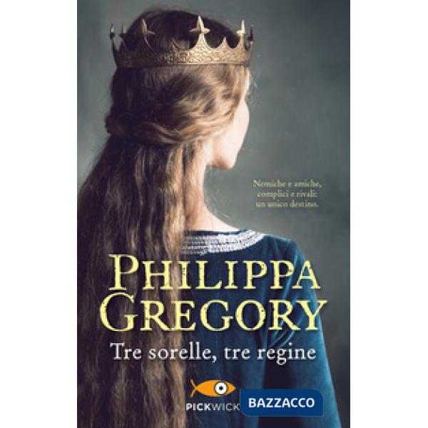 Tre sorelle, tre regine