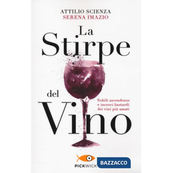 Stirpe del vino (La)