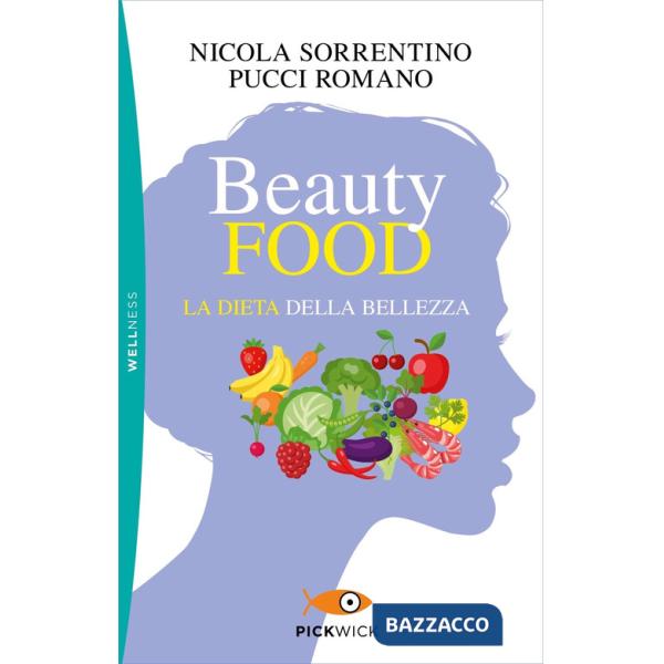 Beautyfood. La dieta della bellezza