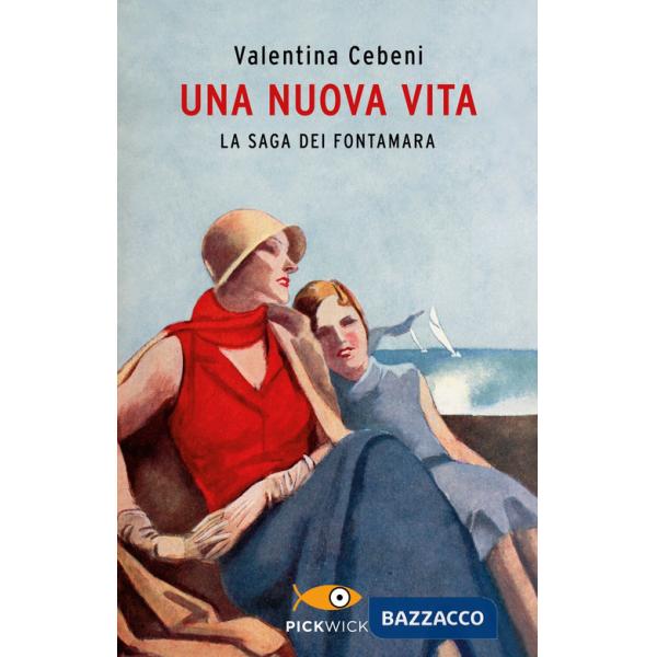Nuova vita. La saga dei Fontamara (Una)