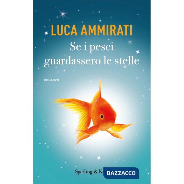 Se i pesci guardassero le stelle
