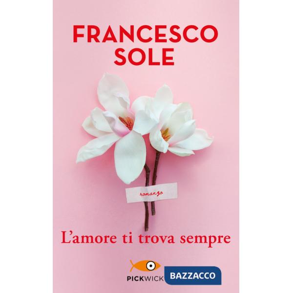 Amore ti trova sempre (L')