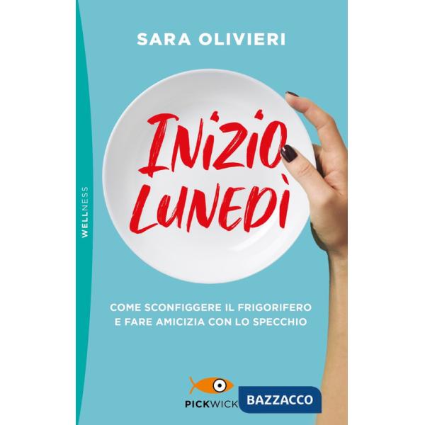 Inizio lunedì. Come sconfiggere il frigorifero e fare amicizia con lo specchio