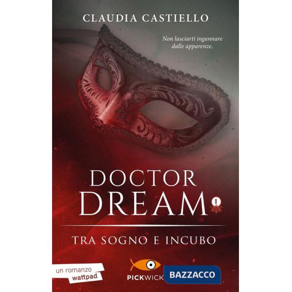 Tra sogno e incubo. Doctor Dream. Vol. 1