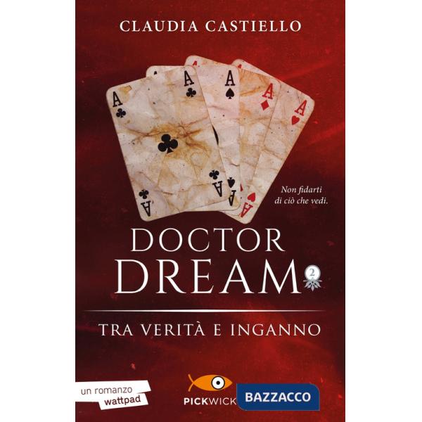 Tra verità e inganno. Doctor Dream. Vol. 2