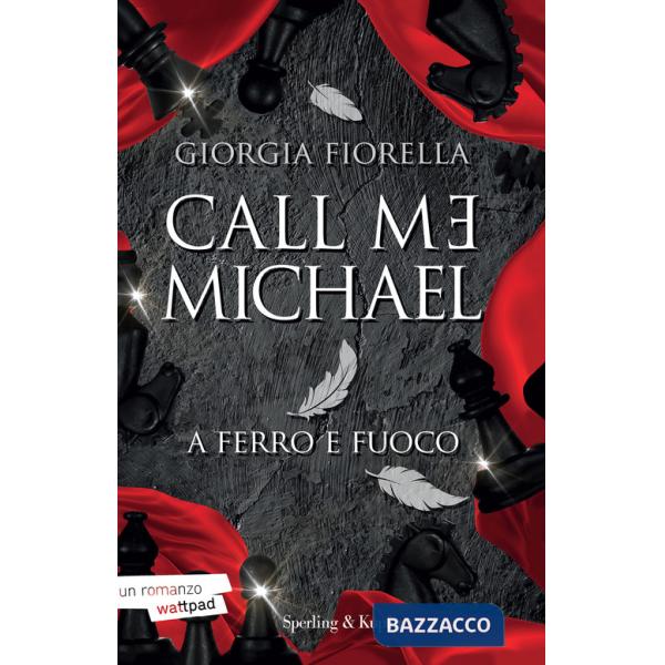 Call me Michael. A ferro e fuoco