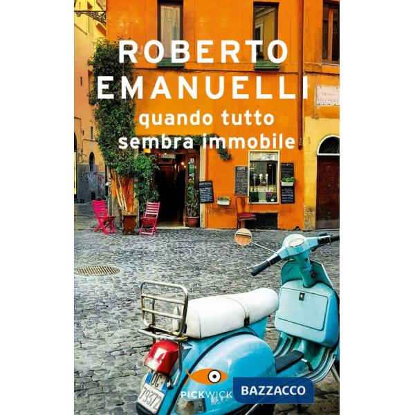 Quando tutto sembra immobile