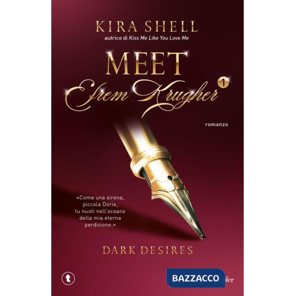 Dark desires. Meet Efrem Krugher. Ediz. italiana. Vol. 1