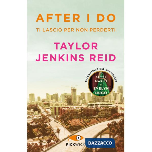 After I do. Ti lascio per non perderti