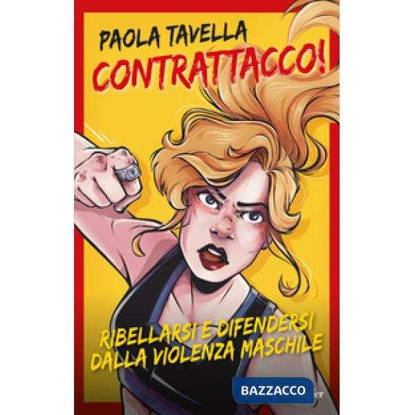 Contrattacco! Ribellarsi e difendersi dalla violenza maschile