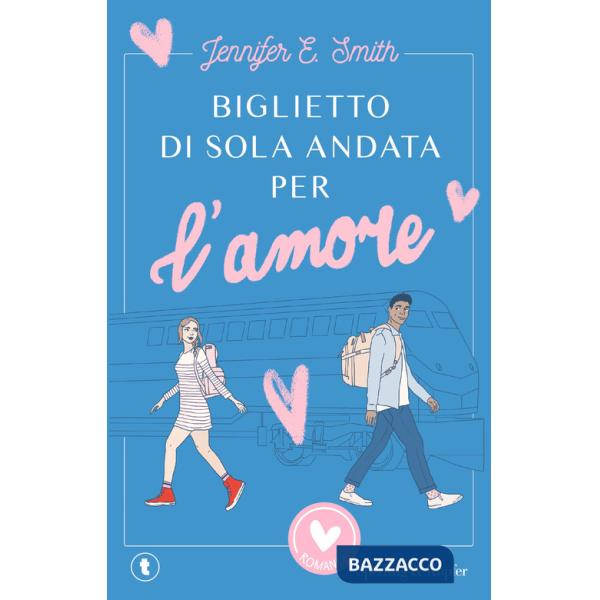 Biglietto di sola andata per l'amore