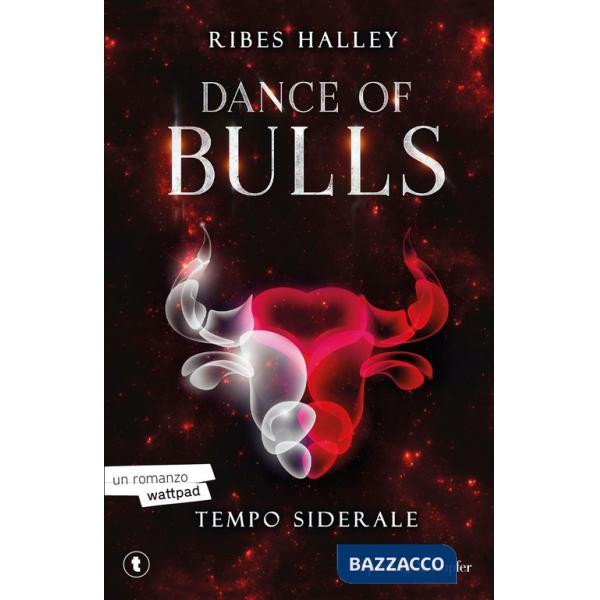Tempo siderale. Dance of bulls. Vol. 1