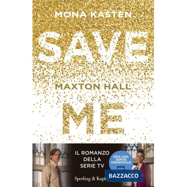 Save me. Maxton Hall