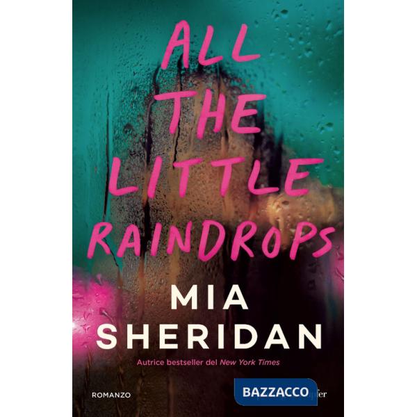 All the little raindrops. Ediz. italiana