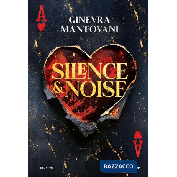 Silence & noise. Ediz. italiana