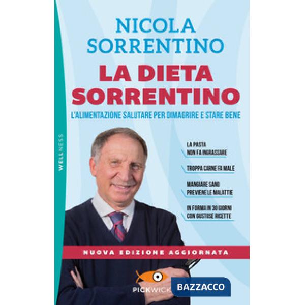 Dieta Sorrentino. L'alimentazione salutare per dimagrire e stare bene. Nuova ediz. (La)
