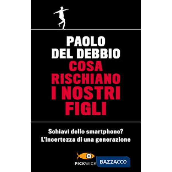 Cosa rischiano i nostri figli. Schiavi dello smartphone? L'incertezza di una generazione