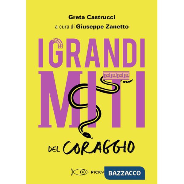Grandi miti del coraggio (I)