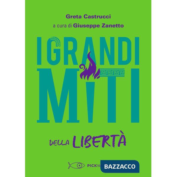 Grandi miti della libertà (I)