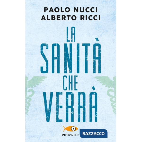 Sanità che verrà (La)