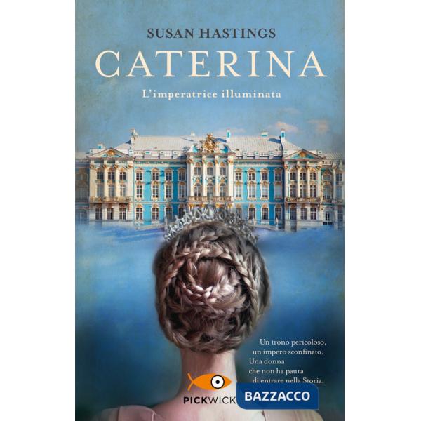 Caterina. L'imperatrice illuminata