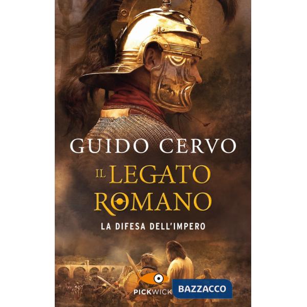 Difesa dell'impero. Il legato romano (La)