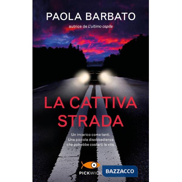 Cattiva strada (La)