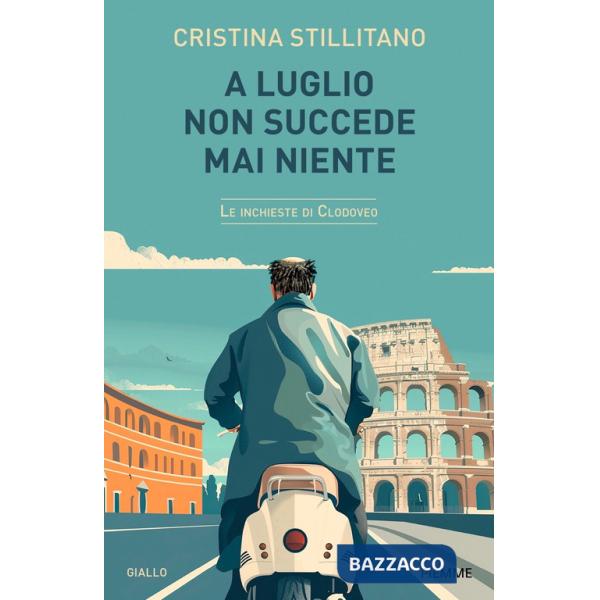 A luglio non succede mai niente. Le inchieste di Clodoveo. Vol. 5
