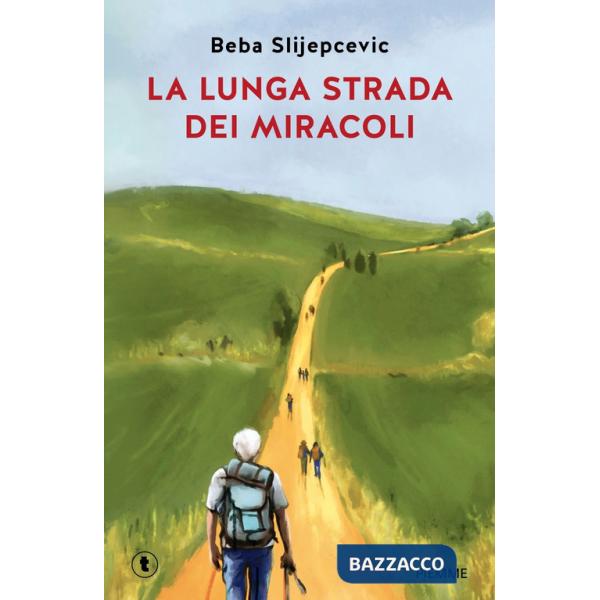 Lunga strada dei miracoli (La)