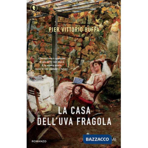 Casa dell'uva fragola (La)