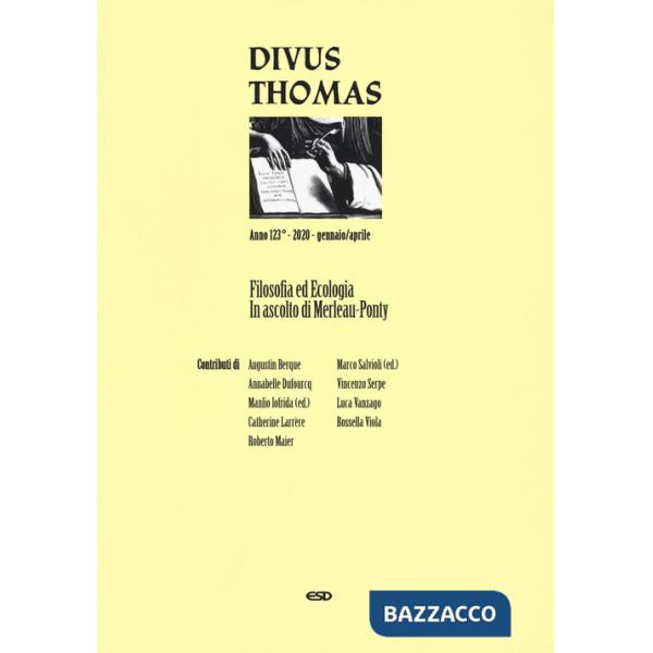 Divus Thomas (2020). Vol. 1: Filosofia ed ecologia. In ascolto di Merleau-Ponty