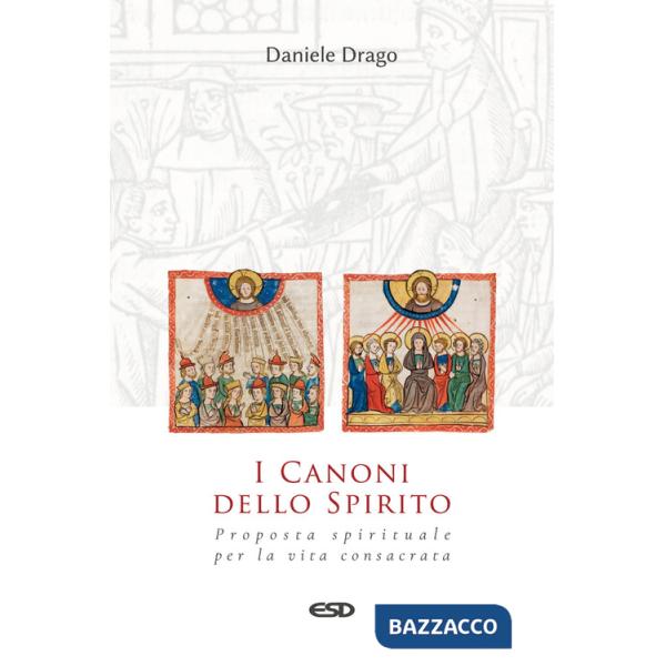 Canoni dello Spirito. Proposta spirituale per la vita consacrata (I)