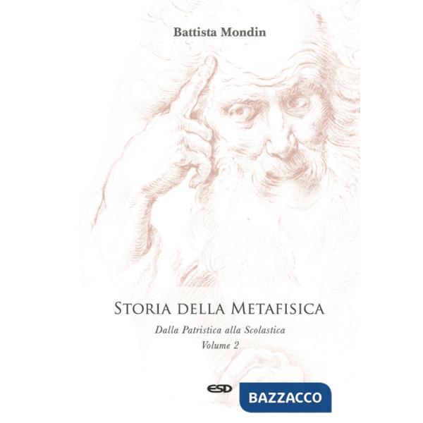 Storia della metafisica. Nuova ediz.. Vol. 2: Dalla Patristica alla Scolastica