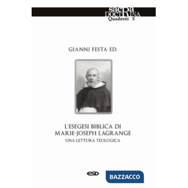 Esegesi biblica di Marie-Joseph Lagrange. Una lettura teologica (L')