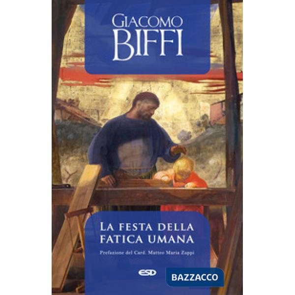 Festa della fatica umana (La)