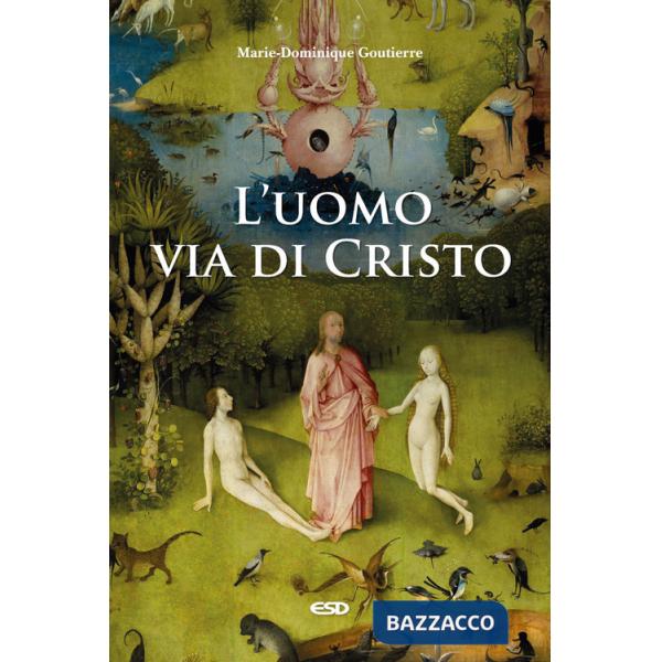 Uomo, via di Cristo (L')