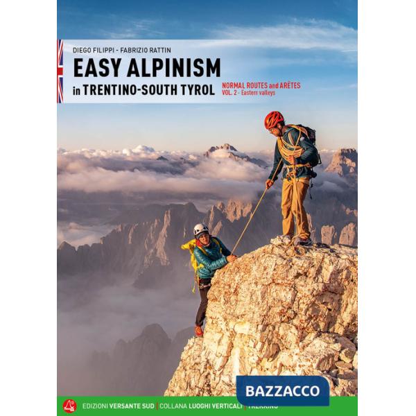 Easy alpinism in Trentino-South Tyrol. Vol. 2: Eastern valley