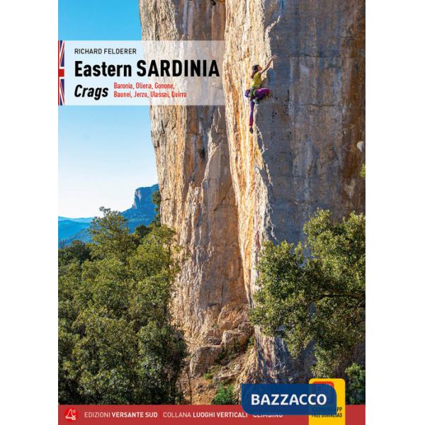 Eastern Sardinia. Crags. Baronia, Oliena, Gonone, Baunei, Jerzu, Ulassai, Quirra