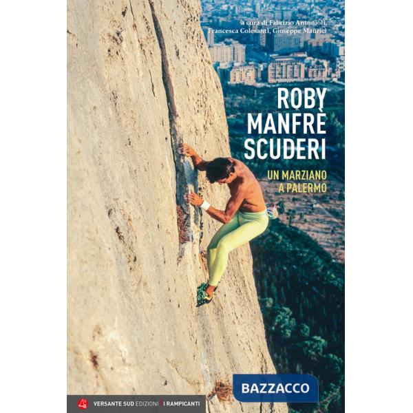 Roby Manfrè. Un marziano a Palermo